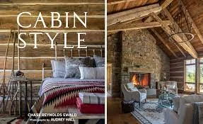 Cabin Style Hardcover Book by Chase Reynolds Ewald