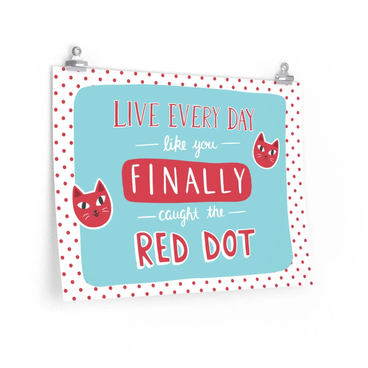 Red Dot Cat Poster